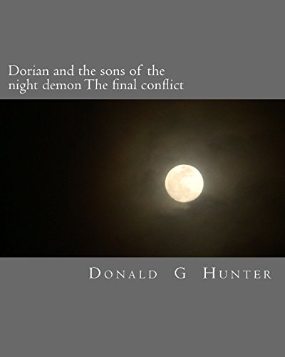 Dorian and the Sons of the Night Demon the Final Conflict