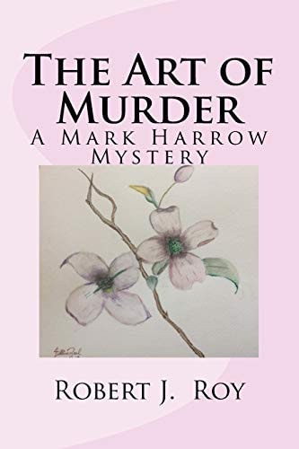 The Art of Murder A Mark Harrow Mystery