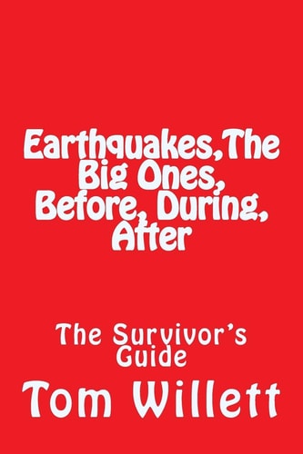 Earthquake, The Big One, Before, During, After