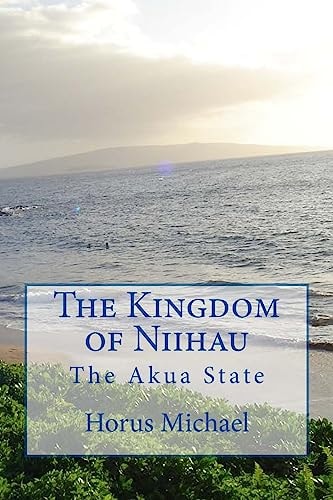 The Kingdom of Niihau The Akua State