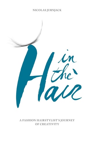 In the Hair A Fashion Hair Stylist's Journey of Creativity