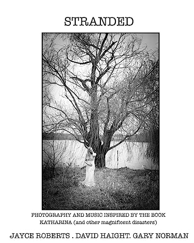 Stranded Photographs and Music Inspired by Katharina (and Other Magnificent Disasters)