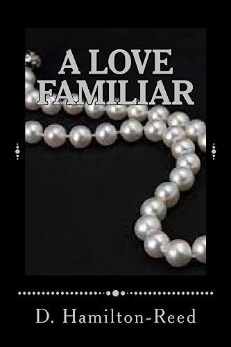 A Love Familiar The Cortlands - The Beginning