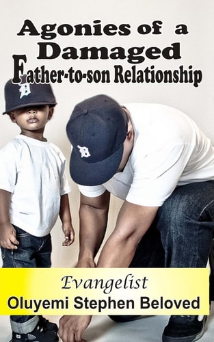 Agonies of a Damaged Father to Son Relatioship