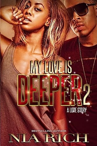 My Love Is Deeper 2 A Love Story
