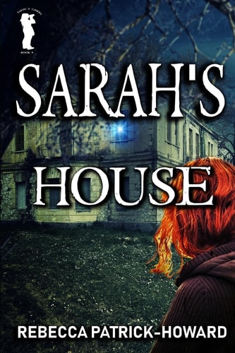 Sarah's House A Ghost Story