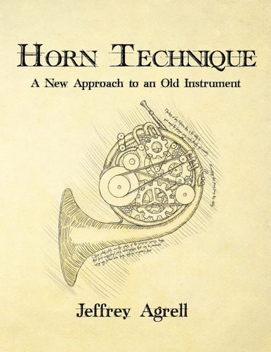 Horn Technique A New Approach to an Old Instrument