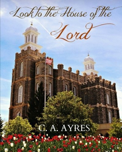 Look to the House of the Lord