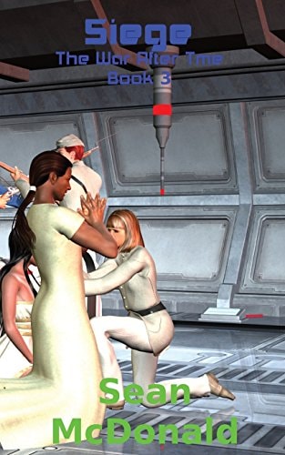 Siege Book 3 - The War After Time