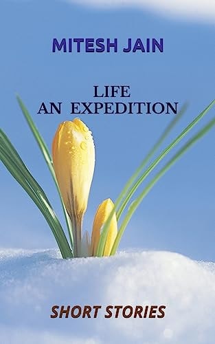 LIFE - An Expedition Short Stories