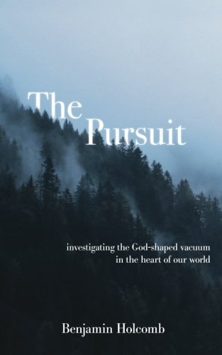 The Pursuit Investigating the God-Shaped Vacuum in the Heart of Our World