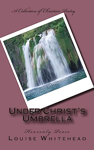 Under Christ's Umbrella Heavenly Peace