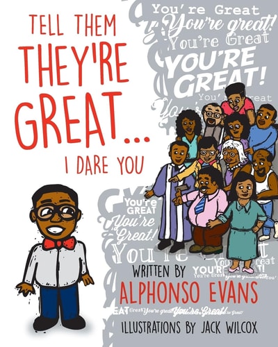 Tell Them They're Great...I Dare You