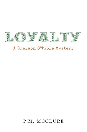 Loyalty A Grayson O'Toole Mystery