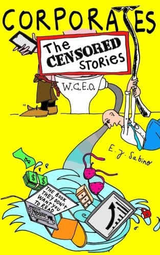 Corporates The Censored Stories: The Book They Don't Want You to Read