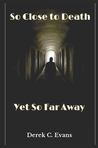 So Close to Death Yet So Far Away P. O. T. S.