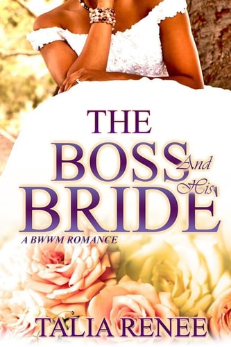 The Boss And His Bride A Bwwm Romance