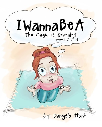 IWannaBeA Volume 2 Helping Children Dream and Visualize at an Early Age