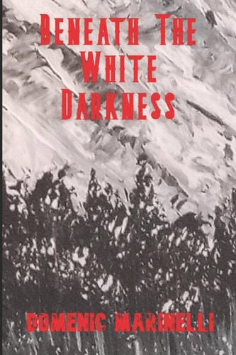 Beneath The White Darkness