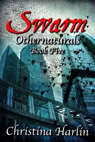 Othernaturals Book Five Swarm
