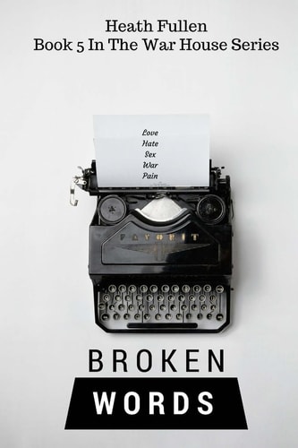 Broken Words War House Series Book 5