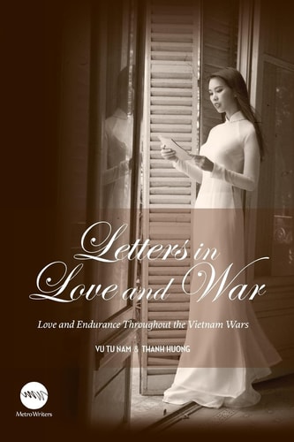 Letters in Love and War Love and Endurance Throughout the Vietnam Wars