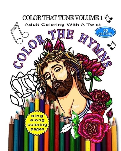 Color That Tune Volume I Adult Coloring with a Twist
