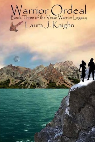Warrior Ordeal Book Three of the Vesar Warrior Legacy
