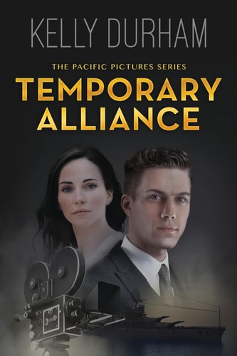 Temporary Alliance A Story of Old Hollywood