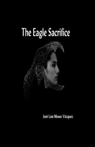 The Eagle Sacrifice