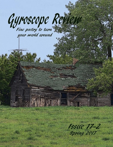 Gyroscope Review Spring 2017 Anniversary Issue Fine Poetry to Turn Your World Around