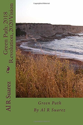 Green Path 2018 Revolution, 2020 Vision