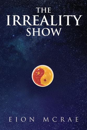 The Irreality Show