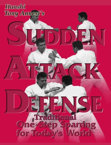 Sudden Attack Defense Traditional One-Step Sparring for Today's World