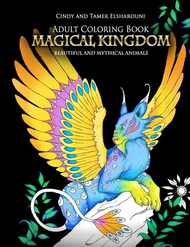 Adult Coloring Book: Magical Kingdom Beautiful and Mythical Animals
