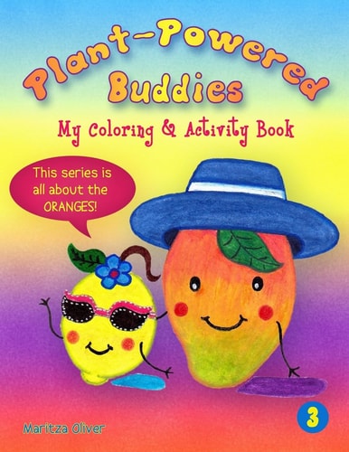 Plant-Powered Buddies My Coloring and Activity Book