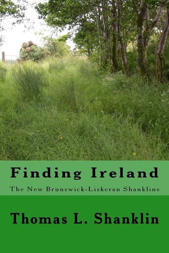 Finding Ireland The New Brunswick - Liskeran Shanklins: The New Brunswick-Liskeran Shanklins