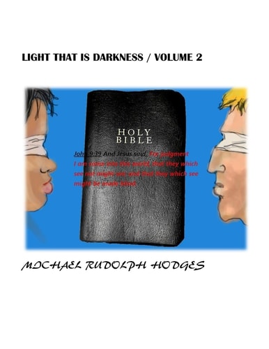 Light that is Darkness. Volume 2 Synagogue of Satan