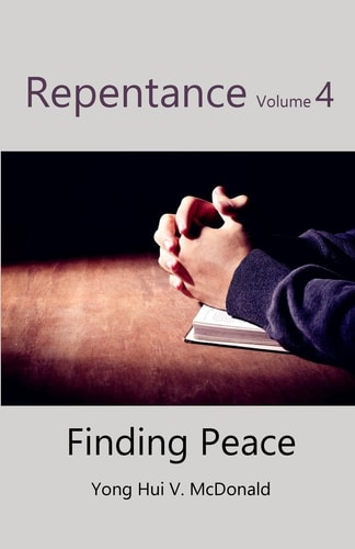 Repentance Volume 4, Finding Peace
