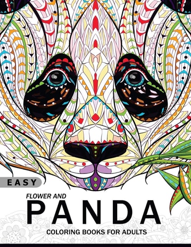 Easy Flower and Panda Coloring Book for Adults An Adult Coloring Book