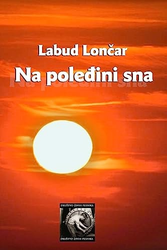 Na Poledjini Sna Zbirka Pjesama