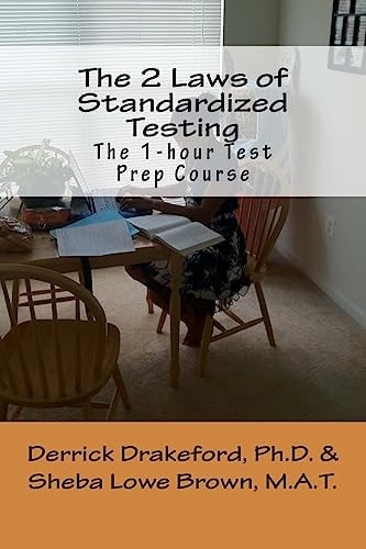 The 2 Laws of Standardized Testing The 1-Hour Test Prep Course