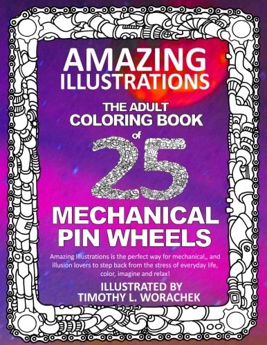 Amazing Illustrations-Mechanical Pin Wheels Adult Coloring Book