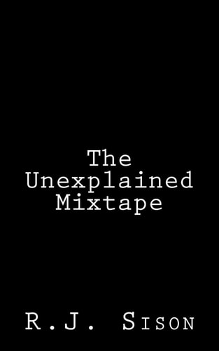 The Unexplained Mixtape
