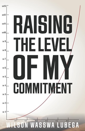 Raising the Level of My Commitment