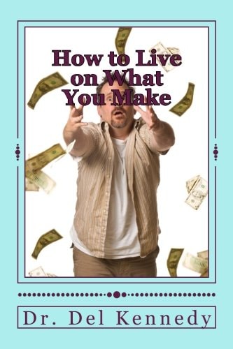 How to Live on What You Make Version