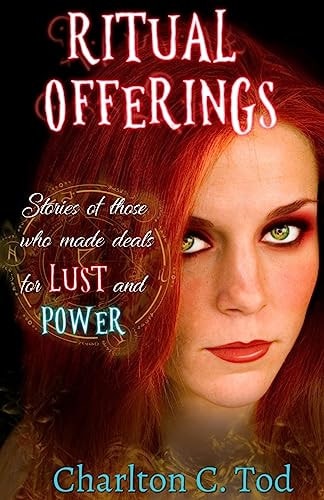 Ritual Offerings An Anthology of Stories about the True Cost of Summoning.