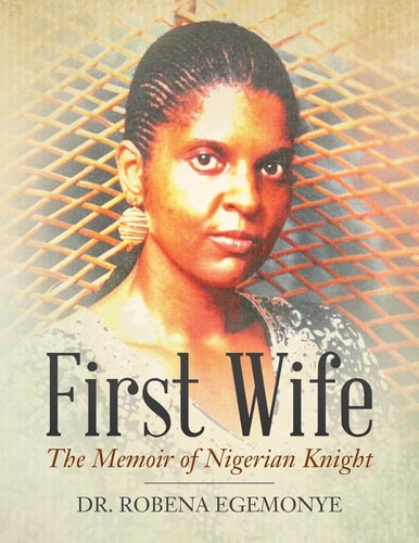 First Wife The Memoir of Nigerian Knight