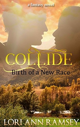 Collide: Birth of a New Race A Fantasy Novel
