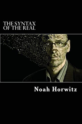 The Syntax of the Real Beyond Semantics and Its Dialectics
